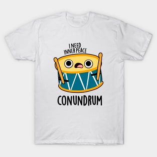 Conumdrum Cute Duummer Drum Pun T-Shirt